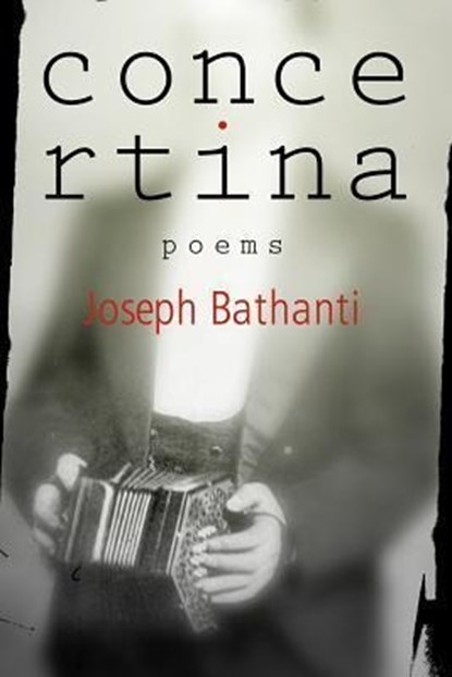 Concertina, Joseph Bathanti - Paperback - 9780881464702
