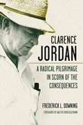 Clarence Jordan | Frederick L. Downing | 
