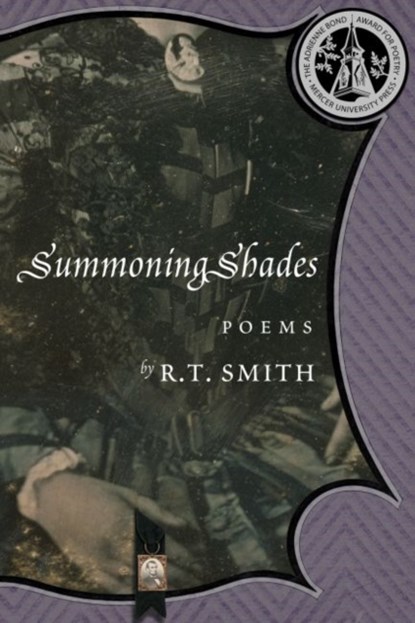 Summoning Shades, R. T. Smith - Paperback - 9780881467000