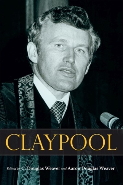 CLAYPOOL, C. Douglas Weaver ; Aaron D. Weaver - Gebonden - 9780881468625