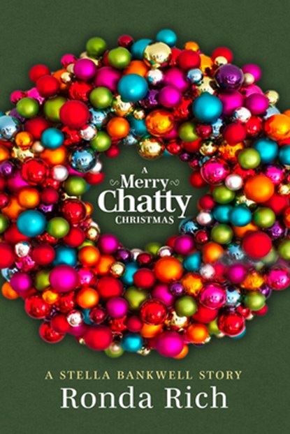 A Merry Chatty Christmas: A Stella Bankwell Story, Ronda Rich - Gebonden - 9780881469813
