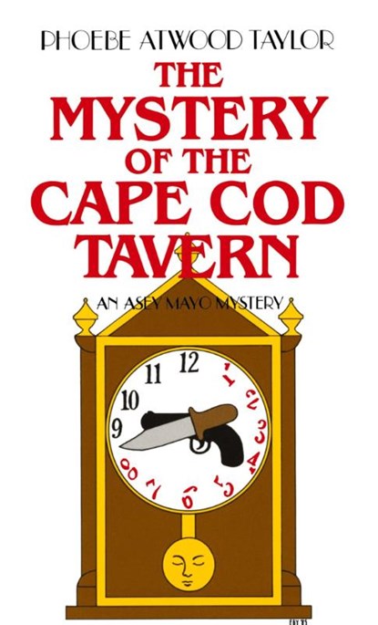 The Mystery of the Cape Cod Tavern, Phoebe Atwood Taylor - Paperback - 9780881500479