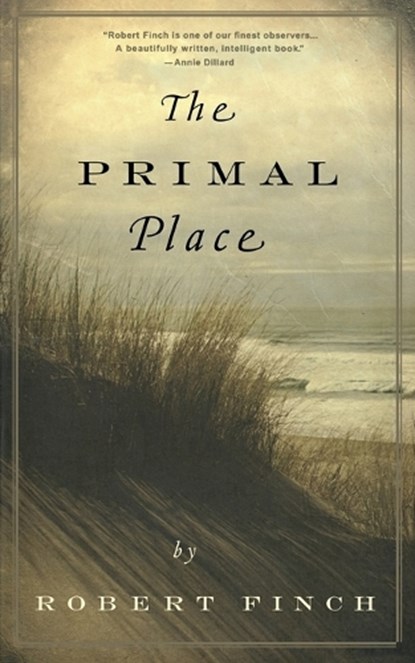 The Primal Place, Robert Finch - Paperback - 9780881507683