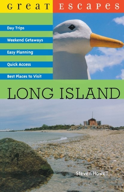 Great Escapes: Long Island, Steven Howell - Paperback - 9780881508758