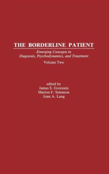 The Borderline Patient, James S. Grotstein ; Marion F. Solomon ; Joan A. Lang - Gebonden - 9780881630558