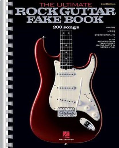 The Ultimate Rock Guitar Fake Book: 200 Songs Authentically Transcribed for Guitar in Notes & Tab!, Hal Leonard Corp - AVM - 9780881889789