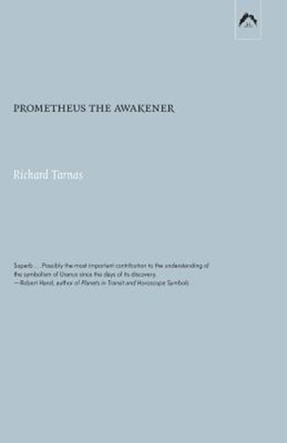 Prometheus the Awakener, Richard Tarnas - Paperback - 9780882140681