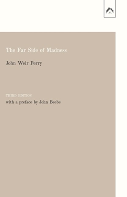 The Far Side of Madness, John Weir Perry - Paperback - 9780882140902