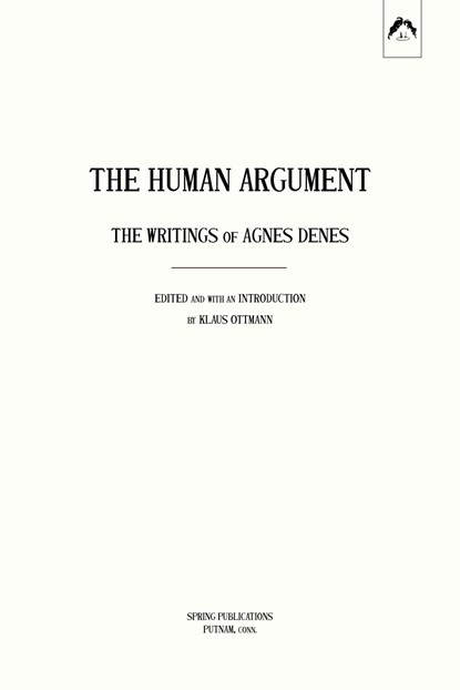 The Human Argument: The Writings of Agnes Denes, Agnes Denes - Paperback - 9780882145693