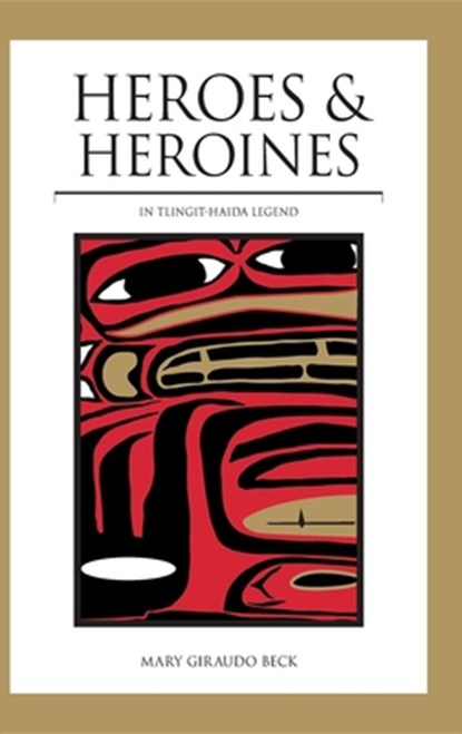 Heroes and Heroines, Mary Giraudo Beck - Paperback - 9780882403342