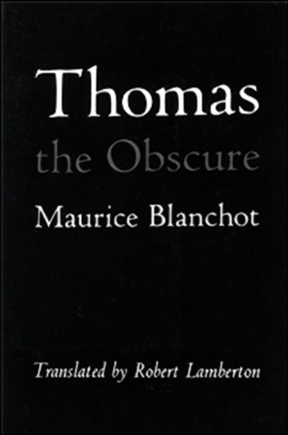 Thomas the Obscure, Maurice Blanchot - Paperback - 9780882680767