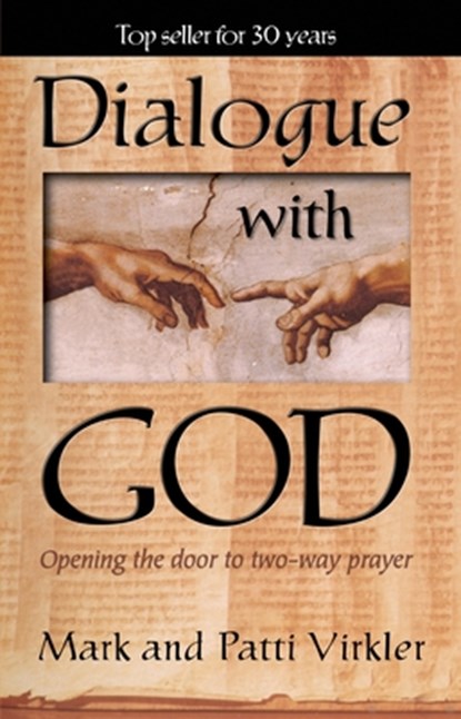 Virkler, M: Dialogue with God, Mark Virkler - Paperback - 9780882706207