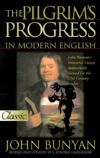Pilgrim's Progress in Modern English (Updated), L. Edward Hazelbaker - Paperback - 9780882707570