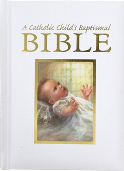 Catholic Child's Baptismal Bible-OE, Ruth Hannon - Gebonden - 9780882710082
