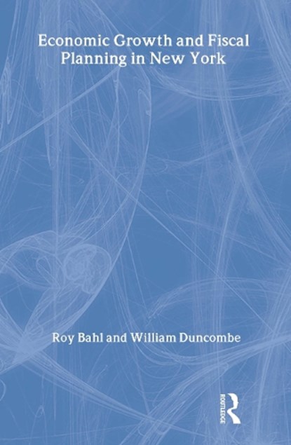 Economic Growth and Fiscal Planning in New York, William Duncombe - Gebonden - 9780882851341