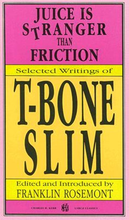 Juice Is Stranger Than Friction, T-Bone Slim - Paperback - 9780882860701