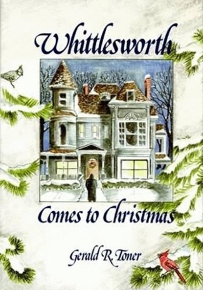 Whittlesworth Comes to Christmas, Gerald Toner - Gebonden - 9780882898773