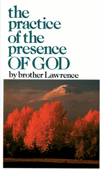 Lawrence, B: Practice of the Presence of God, Brother Lawrence - Paperback - 9780883681053