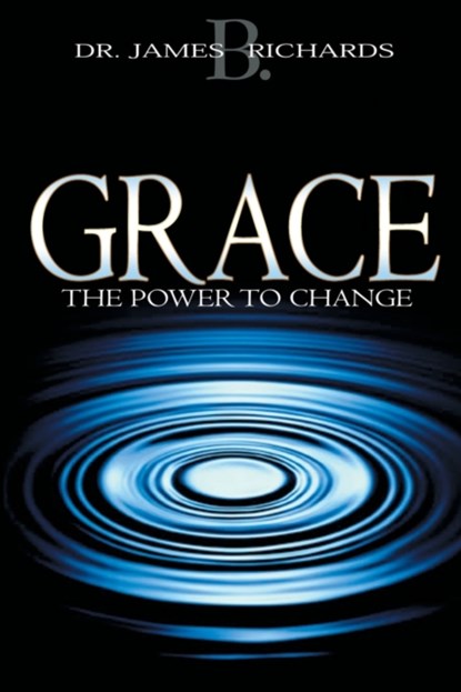 Grace, James B Richards - Paperback - 9780883687307