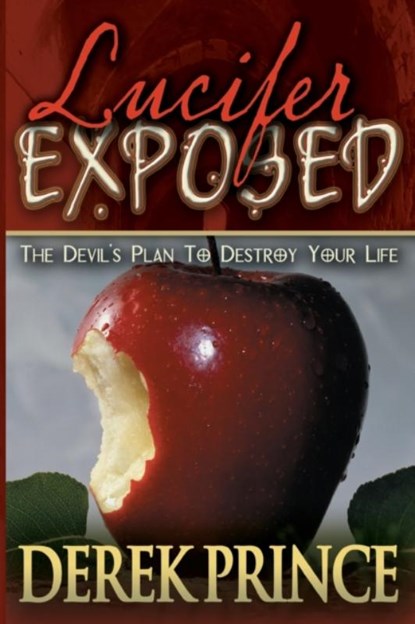 Lucifer Exposed, D. Prince - Paperback - 9780883688366
