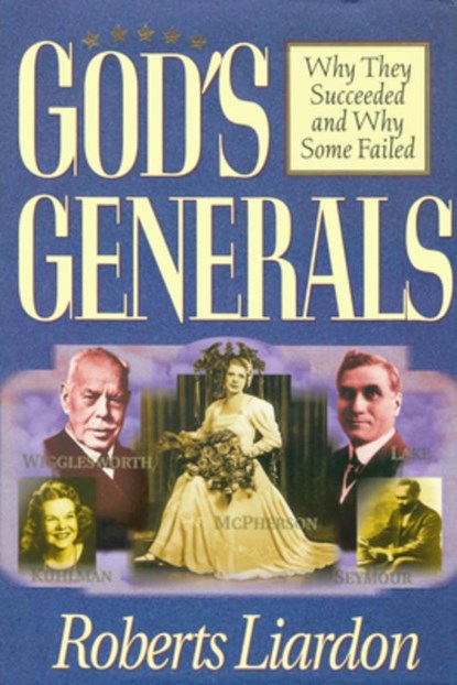 GODS GENERALS 1 R/E, Roberts Liardon - Gebonden - 9780883689448