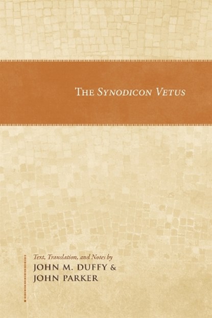 The Synodicon Vetus, John M. Duffy ; John Parker - Paperback - 9780884024460