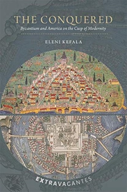 The Conquered, Eleni Kefala - Gebonden - 9780884024767