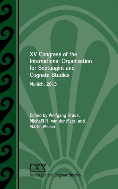 XV Congress of the International Organization for Septuagint and Cognate Studies, Wolfgang Kraus ; Michael N Van Der Meer ; Martin Meiser - Gebonden - 9780884141624