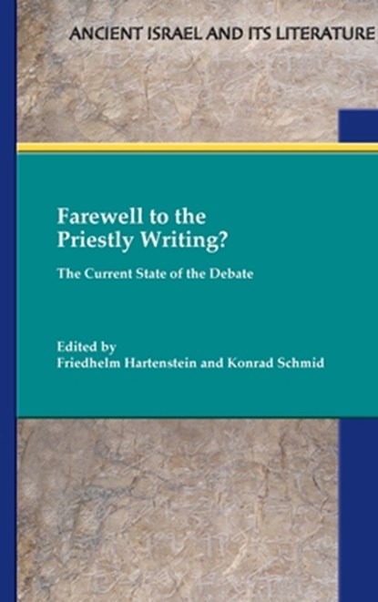 Farewell to the Priestly Writing?, Friedhelm Hartenstein ; Konrad Schmid - Gebonden - 9780884144212