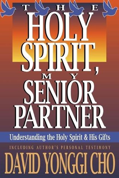 Holy Spirit My Senior Partner, Paul Y Cho - Paperback - 9780884192268