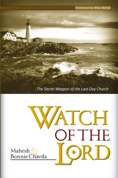 Watch of the Lord, Mahesh Chavda ; Bonnie Chavda - Paperback - 9780884195627