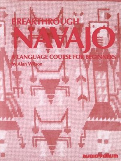 Breakthrough Navajo, Alan Wilson - Paperback - 9780884325338