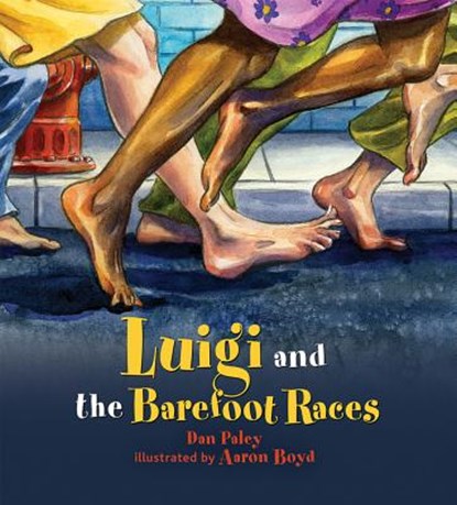 LUIGI & THE BAREFOOT RACES, Dan Paley - Paperback - 9780884484844