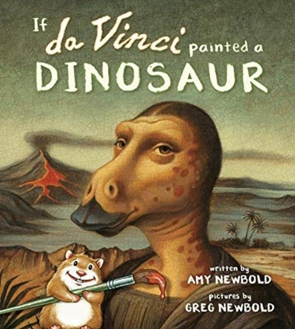If da Vinci Painted a Dinosaur, NEWBOLD,  Amy - Paperback - 9780884486688