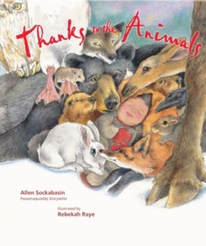 Thanks to the Animals, Allen Sockabasin - Paperback - 9780884487531