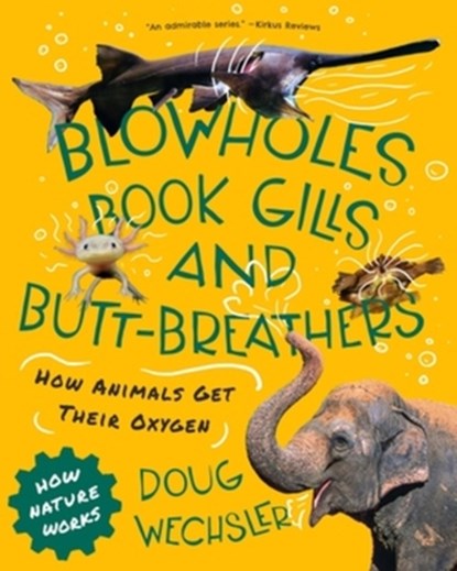 Blowholes, Book Gills, and Butt-Breathers, Doug Wechsler - Gebonden - 9780884487722