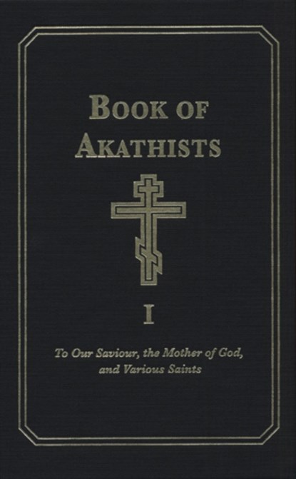 Book of Akathists Volume I, Isaac Lambertson - Gebonden - 9780884650591