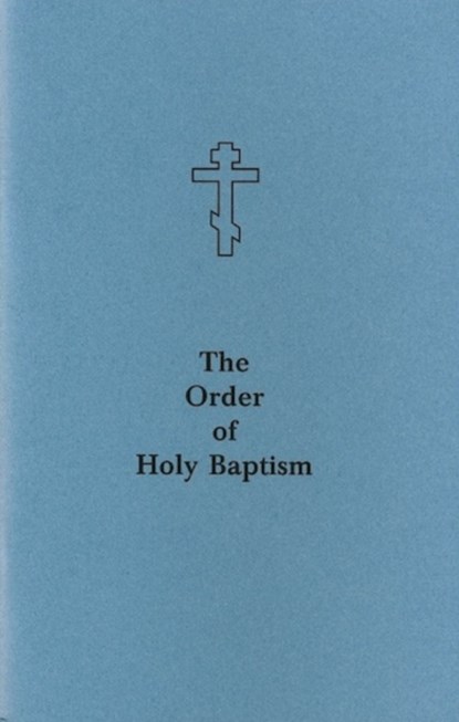 The Order of Holy Baptism, niet bekend - Paperback - 9780884651116