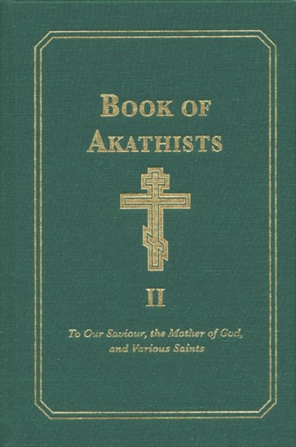 Book of Akathists Volume II, Isaac Lambertson - Gebonden - 9780884651413