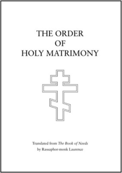 The Order of Holy Matrimony, Laurence Campbell - Paperback - 9780884652083