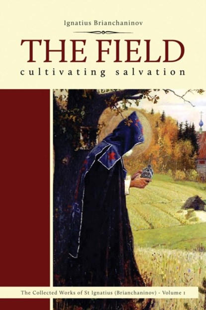 The Field, Ignatius Brianchaninov ; Nicholas Kotar - Paperback - 9780884653769