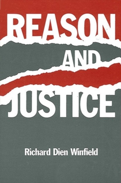 Reason and Justice, Richard Dien Winfield - Paperback - 9780887067112