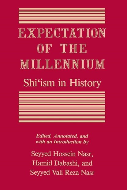 Expectation of the Millennium, Seyyed Hossein (University Professor of Islamic Studies Nasr ; Hamid Dabashi ; Seyyed Vali Reza Nasr - Paperback - 9780887068447