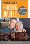 Bottom Line's Guide to Erasing Diabetes | Bottom Line | 