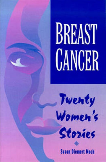 Breast Cancer, Susan Diemert Moch ; Allan Graubard - Paperback - 9780887376542