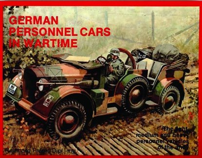 German Trucks & Cars in WWII Vol.I, Reinhard Frank - Paperback - 9780887401626