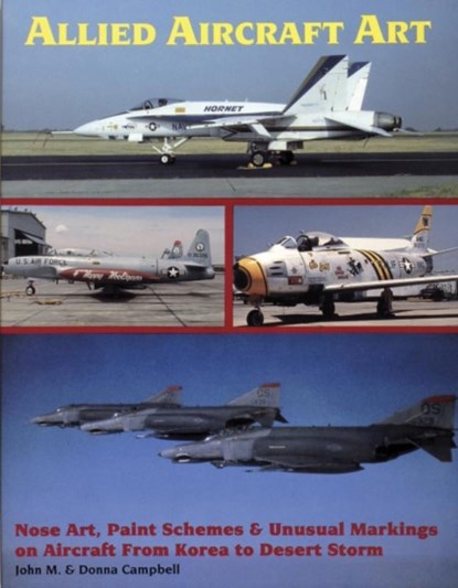 Allied Aircraft Art, John M. Campbell ; Donna Campbell - Paperback - 9780887404443