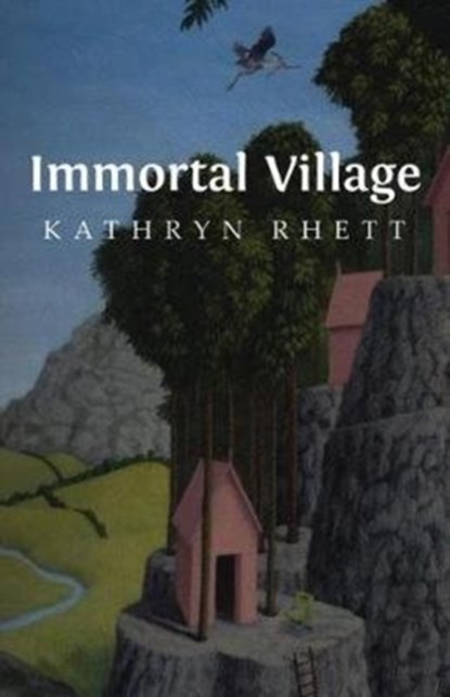 Immortal Village, Kathryn Rhett - Paperback - 9780887486333
