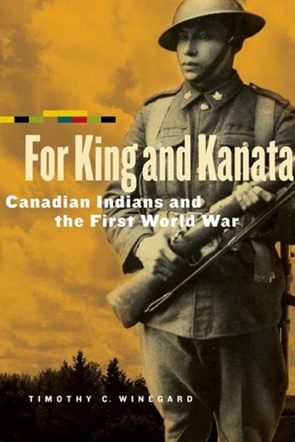 For King and Kanata, Timothy C. Winegard - Paperback - 9780887557286