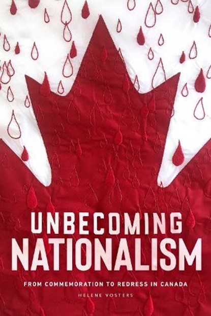 Unbecoming Nationalism, Helene Vosters - Paperback - 9780887558412